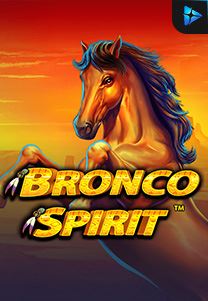 Bocoran RTP Bronco Spirit di RTP PIN4D
